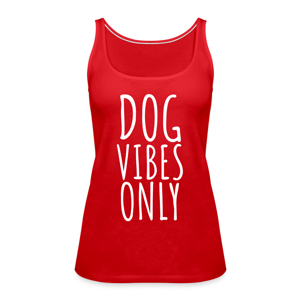 Dog Vibes Only - The Spoiled Dog Shop