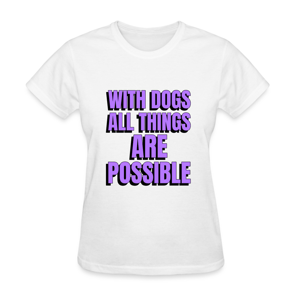 With Dogs All Things Are Possible - The Spoiled Dog Shop