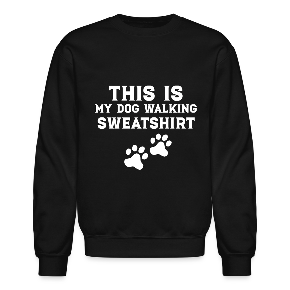This Is My Dog Walking Sweatshirt - The Spoiled Dog Shop